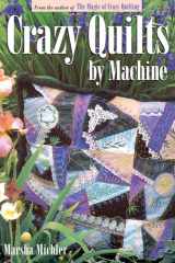 Crazy Quilts by Machine cover image