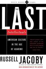 The Last Intellectuals: American Culture In The Age Of Academe cover image