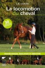 La Locomotion du cheval: Biomécanique, éducation et bien-être cover image