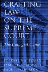 Crafting Law on the Supreme Court The Collegial Game cover image