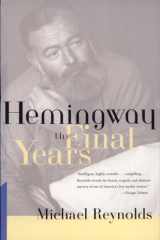 Hemingway The Final Years cover image