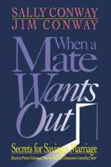 When a Mate Wants Out: Secrets for Saving a Marriage cover image