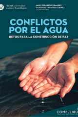 Conflictos por el agua: retos para la construcción de paz (Complexus 14) cover image