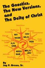 The Gnostics, the New Versions and the Deity of Christ cover image