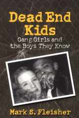 Dead End Kids Gang Girls and the Boys They Know cover image