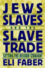 Jews, Slaves, and the Slave Trade cover image