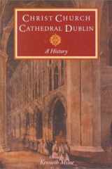 Christ Church Cathedral Dublin: A History (Christ Church History Series) cover image