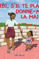 Ibi, S'il Te Plaît, Donne-Moi La Main (French Edition) cover image