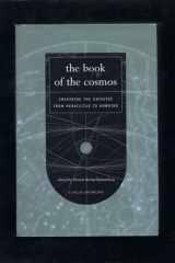 The Book of the Cosmos: Imagining the Universe from Heraclitus to Hawking, A Helix Anthology cover image