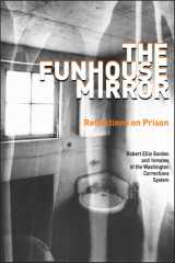 The Funhouse Mirror: Reflections on Prison cover image