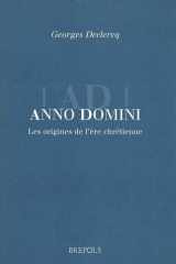 Anno Domini. The Origins of the Christian Era (Brepols Essays in European Culture) cover image
