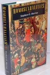 Homosexualities (Worlds of Desire: The Chicago Series on Sexuality, Gender, and Culture) cover image