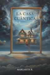 LA CASA CUÁNTICA (Spanish Edition) cover image