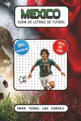 Mexico Sopa de Letras de Futbol Para todas las edades: Sopa de letras de la selección nacional de Mexico – Jugadores, entrenadores, ciudades y términos de fútbol. (Spanish Edition) cover image