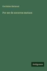 Por ser de socorros mutuos cover image
