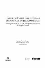Los desafíos de los sistemas de justicia en Iberoamérica Relatos generales de los XVIII Jornadas Iberoamericanas de Derecho Procesal cover image