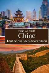 Chine: Tout ce que vous devez savoir (French Edition) cover image