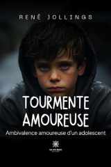Tourmente amoureuse Ambivalence amoureuse d’un adolescent cover image