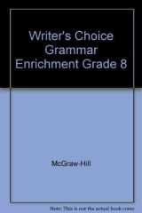 Writer's Choice Grammar Enrichment Grade 8 cover image