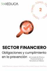 Marco regulatorio en prevención de lavado de dinero y financiamiento al terrorismo: Guía para el sector financiero mexicano (KIT 360PLD) (Spanish Edition) cover image