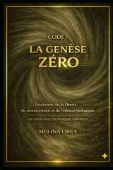 CODE : LA GENÈSE ZÉRO: Traité philosophique narratif (French Edition) cover image