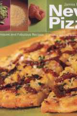 James McNair's New Pizza Foolproof Techniques and Fabulous Recipes cover image