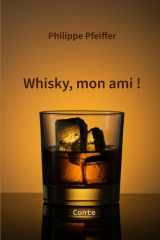 Whisky, mon ami !: Conte (French Edition) cover image