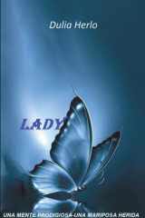 Lady: Una mente prodigiosa-Una mariposa herida (Spanish Edition) cover image