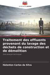 Traitement des effluents provenant du lavage des déchets de construction et de démolition: Une analyse technique (French Edition) cover image