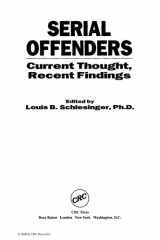 Serial Offenders Current Thought, Recent Findings cover image