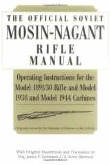 The Official Soviet Mosin-Nagant Rifle Manual cover image