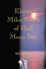 Eleven Miles South of Half Moon Bay cover image