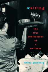 Waiting The True Confessions of a Waitress cover image