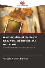 Scientométrie et mémoires bioculturelles des Indiens Pankararé: Pluralité ethnique et importance écologique (French Edition) cover image