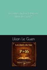Les dates du bac Méthode Lilian Le Guen™ (French Edition) cover image