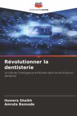 Révolutionner la dentisterie: Le rôle de l’intelligence artificielle dans les soins bucco-dentaires (French Edition) cover image