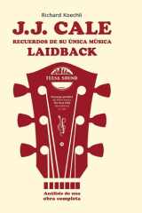 J.J. Cale - Recuerdos de su única música laidback - El libro sobre el legendario compositor y fundador del sonido Tulsa (análisis de una obra completa) cover image