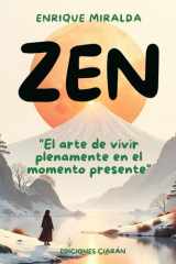 Zen - "El arte de vivir plenamente en el momento presente" cover image