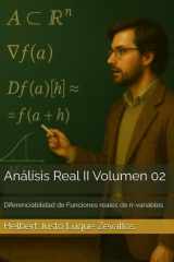 Análisis Real II Volumen 02 - Diferenciabilidad de Funciones reales de n-variables cover image