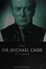 Arise Sir Michael Caine: The Biography cover image