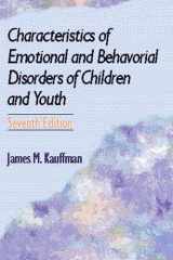 Characteristics of Emotional and Behavioral Disorders of Children and Youth (7th Edition) cover image