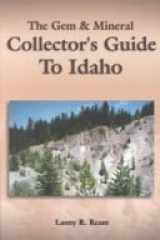 The Gem & Mineral Collector's Guide to Idaho cover image