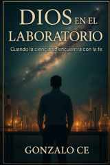 Dios en el Laboratorio - Cuando la ciencia se encuentra con la fe cover image