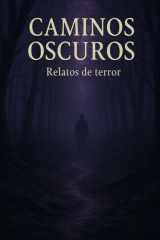 Caminos Oscuros Relato de terror cover image