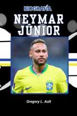 Biografía de Neymar Junior - De los sueños callejeros al centro de atención global cover image