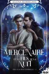 Le mercenaire et le fils de La Nuit: Exil à la Nuit Éternelle, T1 (French Edition) cover image