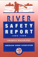 The American Canoe Association's River Safety Report 1996 - 1999 cover image