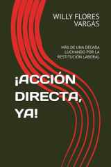 ¡Acción Directa, Ya! - Más de Una Década Luchando Por La Restitución Laboral cover image