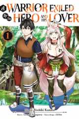 A Warrior Exiled by the Hero and His Lover - Tome 01 cover image