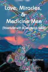 Love, Miracles and Medicine Men cover image